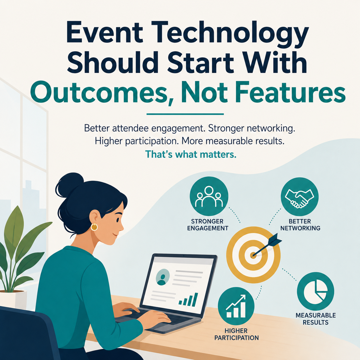 Event Technology Should Start With Outcomes, Not Features