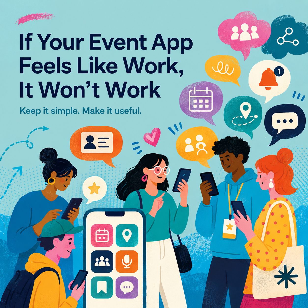If Your Event App Feels Like Work, It Won’t Work